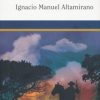 El zarco - Ignacio Manuel Altamirano