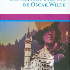 Los  mejores cuentos de Oscar Wilde - Oscar Wilde