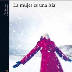 La mujer es una isla - Audur Ava Olafsdottir