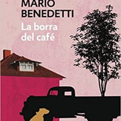 La borra del café - Mario Benedetti