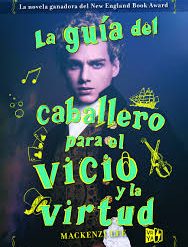La guía del caballero para el vicio y la virtud - Mackenzi Lee