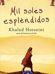 Mil soles espléndidos - Khaled Hosseini