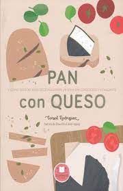 Pan con queso - Consol Rodriguez