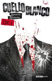 Cuello blanco - Bernardo Fernandez