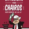 Catecismo para chairos - Juan Ignacio Zavala y Antonio Garci