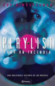 Playlist para un incendio - Robin Wasserman