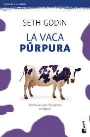 La vaca purpura - Seth Godin