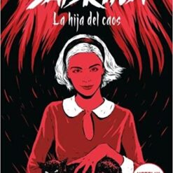 La hija del caos - Sarah Rees Brennan
