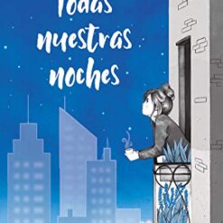 Todas nuestras noches - Maximiliano Pizzicotti