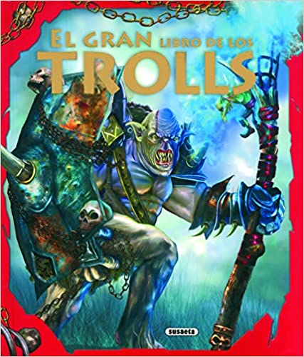 El gran libro de los trolls - Susaeta Ediciones