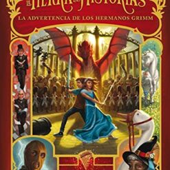 La tierra de las historias 3. La advertencia de los hermanos Grimm - Chris Colfer