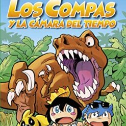 Los compas 3. Los compas y la cámara del tiempo - Mikecrack, El Trollino y Timba Vk