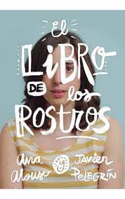 El libro de los rostros - Ana Alonso