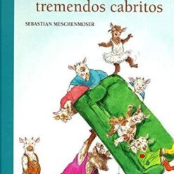 Los siete tremendos cabritos - Sebastian Meschenmoser