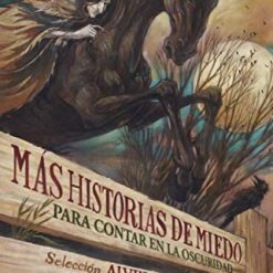 Más historias de miedo para contar en la oscuridad - Avil Schwartz