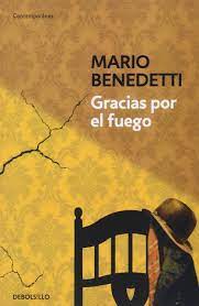 Gracias por el fuego - Mario Benedetti -