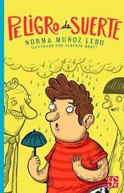 Peligro de suerte - Norma Muñoz Ledo