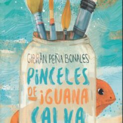 Pinceles de iguana calva - Gibran Peña Bonales