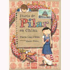 Diario de Pilar en China - Flavia Lins e Silva