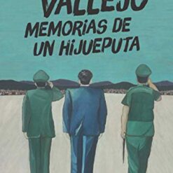 Memorias de un hijueputa - Fernando Vallejo