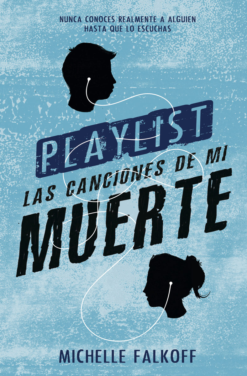 Playlist. Las canciones de mi muerte - Michelle Falkoff
