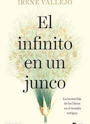 El infinito en un junco - Irene Vallejo