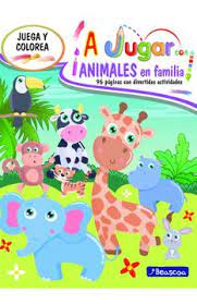 A jugar con animales en familia - Alicia Norma Incarnato
