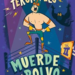 Muerde el polvo (Enmascarado de Terciopelo 2) - Diego Mejía Eguiluz