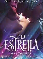La estrella mas oscura - Jennifer Armentrout