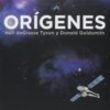 Origenes - Neil de Grasse Tyson / Donald Goldsmith