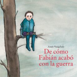 La guerra - Anais Vaugelade
