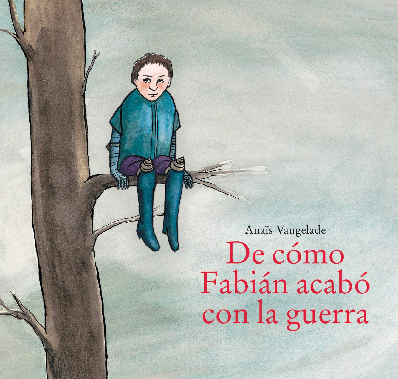 La guerra - Anais Vaugelade