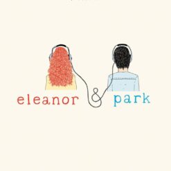 Eleanor & Park - Rainbow Rowell