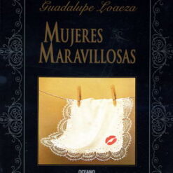 Mujeres maravillosas - Guadalupe Loaeza