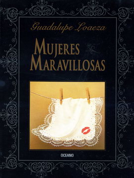 Mujeres maravillosas - Guadalupe Loaeza