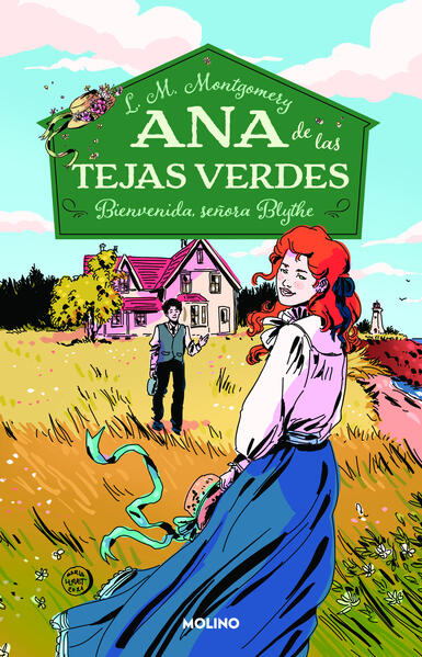 Ana de las tejas verdes 9. Bienvenida señorita Blythe - Lucy Maud Montgomery