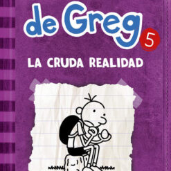 Diario de Greg 5. La cruda realidad - Jeff Kinney
