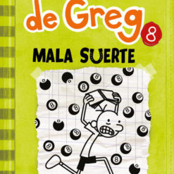 Diario de Greg 8. Mala suerte - Jeff Kinney