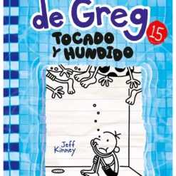 Diario de Greg 15. Tocado y hundido - Jeff Kinney