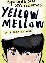 Aquí cada cual con sus cosas - Yellow Mellow