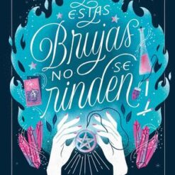 Estas Brujas No Se Rinden - Isabel Sterling