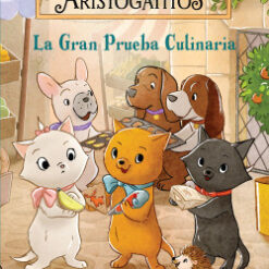Los aristogatitos 2 - La gran prueba culinaria - Disney  -