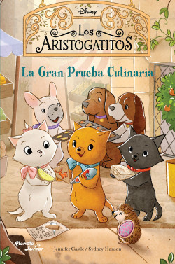 Los aristogatitos 2 - La gran prueba culinaria - Disney -