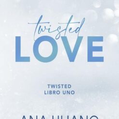 Twisted 1. Twisted Love - Ana Huang
