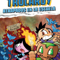 Trolardy 4. Atrapados en la escuela - Trolerotutos y Hardy