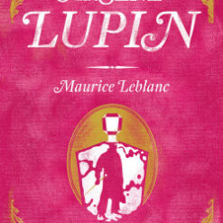 Arsene Lupin. El tapon de cristal - Maurice Leblanc