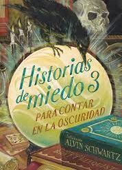 Historias de miedo para contar en la oscuridad 3 - Avil Schwartz