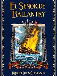 el señor de balantry - Robert Stevenson (Colección Novelas de Aventuras)
