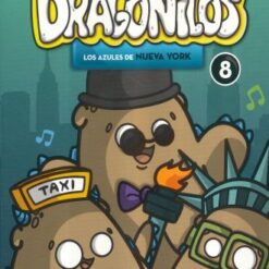 Azules de Nueva York. Los Dragonilos 8 - Maxim CYR / Karine Gottot