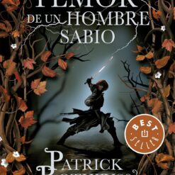 El temor de un hombre sabio ( Crónica del asesino de reyes 2 ) - Patrick Rothfuss